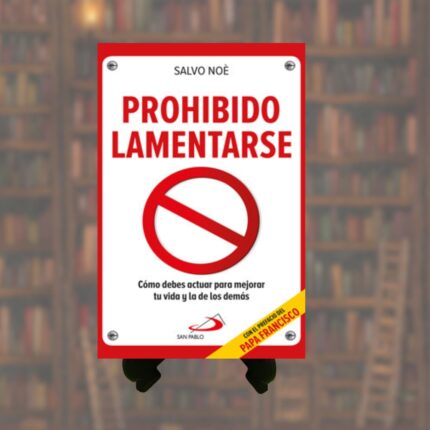 PROHIBIDO LAMENTARSE