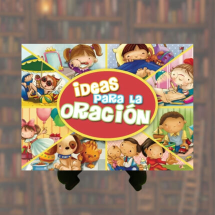 IDEAS PARA LA ORACION